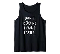 Don't Boo Me I Poop Easy-Funny Poop Débardeur