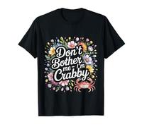 Don't Bother Me I'm Crabby Crustacean Seafood Puns |- T-Shirt