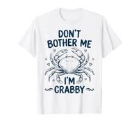 Don't Bother Me I'm Crabby T-Shirt