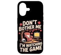 Don't Bother Me I'm Watching The Game Automne Football Coque pour iPhone 17