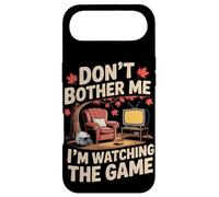 Don't Bother Me I'm Watching The Game Automne Football Coque pour iPhone Air