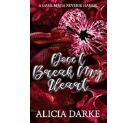 Don't Break My Heart: A Dark Mafia Reverse Harem Romance