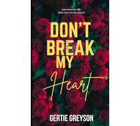 Don't Break My Heart: A Psychological Thriller