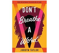 Don't Breathe A Word