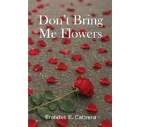 Don't Bring Me Flowers