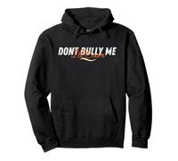Don't Bully Me I'll Come Funny Sarcastic Memes Sarcasm Sweat à Capuche