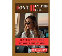 Don't Buy This Book : If You Buy You Will Became A Billionaire