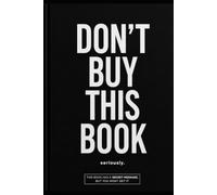Don't Buy This Book: This Book Contains a Secret Message. You Probably Won't Find It.