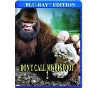 Don't Call Me Bigfoot 2 [Blu-Ray]