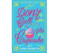 Don't Call Me Cupcake