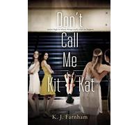 Don't Call Me Kit Kat
