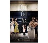 Don't Call Me Kit Kat