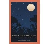 Don't Call Me Lady - [Version Originale] Judy Pollard Smith (Auteur)