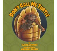 Don't Call Me Turtle!: Large Print Edition