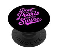 Dont Cast Your Pearls Before Swine Bible Verse Écriture Dieu PopSockets PopGrip Adhésif