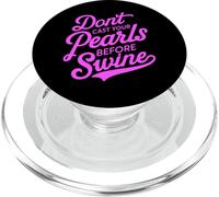 Dont Cast Your Pearls Before Swine Bible Verse Écriture Dieu PopSockets PopGrip pour MagSafe