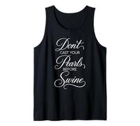 Dont Cast Your Pearls Before Swine Scripture Bible Verse Dieu Débardeur