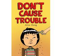 Don't Cause Trouble