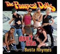 Pussycat Dolls - Don't Cha