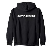 Don't Change | Philosophie 1980's Music 80s Sweat à Capuche