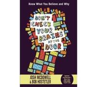 Don't Check Your Brains at the Door Mcdowell, Josh (Auteur)