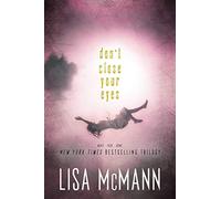 Don't Close Your Eyes: Wake; Fade; Gone