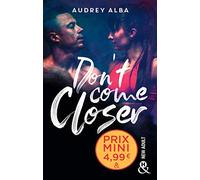 Don't Come Closer – un roman New Adult inédit à découvrir à prix mini !