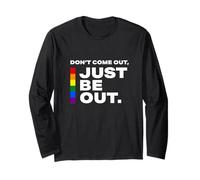 Don't Come Out Just Be Out - Citation de Motivation LGB Pride Manche Longue