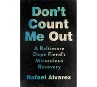 Dont Count Me Out by Rafael Alvarez Rafael Alvarez (Auteur)