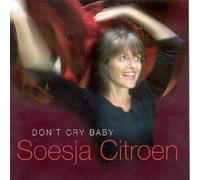 Citroen Soesja - Don't Cry Baby [Import]