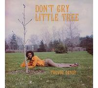 Don't Cry Little Tree