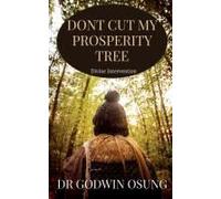 Dont Cut My Prosperity Tree