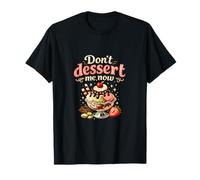 Dont Dessert Me Now Chapiteau rétro Motif crème glacée T-Shirt