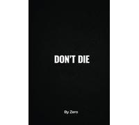 DON'T DIE
