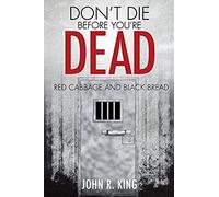 Don't Die Before You're Dead