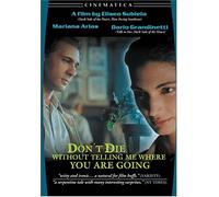 Don't Die Without Telling Me Where You're Going [Import USA Zone 1]
