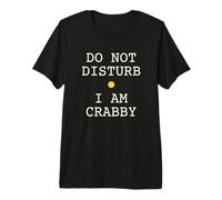 Don't Disturb I'm Crabby Crustacés Observer T-Shirt Haut de Gamme