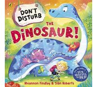 Don't Disturb the Dinosaur - Rhiannon Findlay - Puffin - ebook (ePub) - Livre