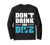 Don't Drink and Dive Funny Scuba Diving Diver for Men Women Manche Longue