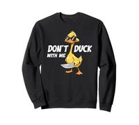 Don't Duck with Me Funny Yellow Rubber Ducky Loves Ducks Sweatshirt
