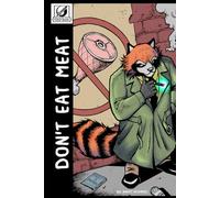 Don't Eat Meat the Graphic Novel