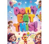 Don't Eat This