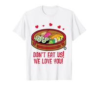 Don't Eat Us We Love You Sushi T-Shirt