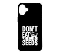 Don't Eat Watermelon Seeds Humour d'été drôle Coque pour iPhone 16 Plus
