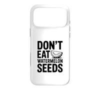 Don't Eat Watermelon Seeds Humour d'été drôle Coque pour iPhone 17 Pro Max