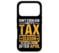 Don't Even Ask I Can't It's Tax Season Funny Office Humour Coque pour iPhone 17 Pro