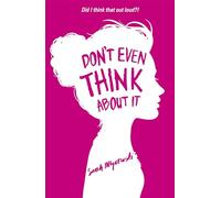 Don't Even Think About It: Book 1
