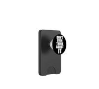 Don't Even Think About It n'y Pense Même Pas Non PopSockets PopWallet pour MagSafe