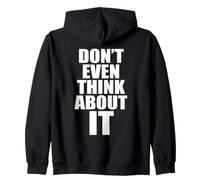 Don't Even Think About It n'y Pense Même Pas Non Sweat à Capuche