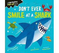 Don't Ever Smile at a Shark – Little Tiger Verlag